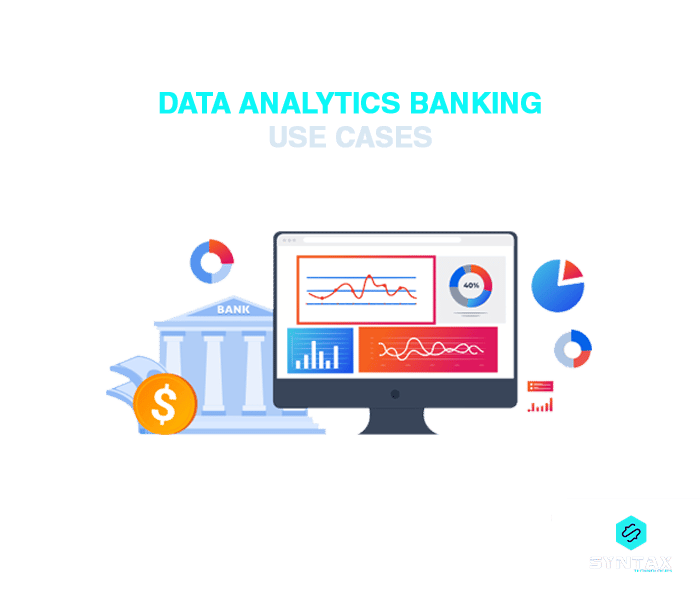 Data Analytics Banking Use Cases