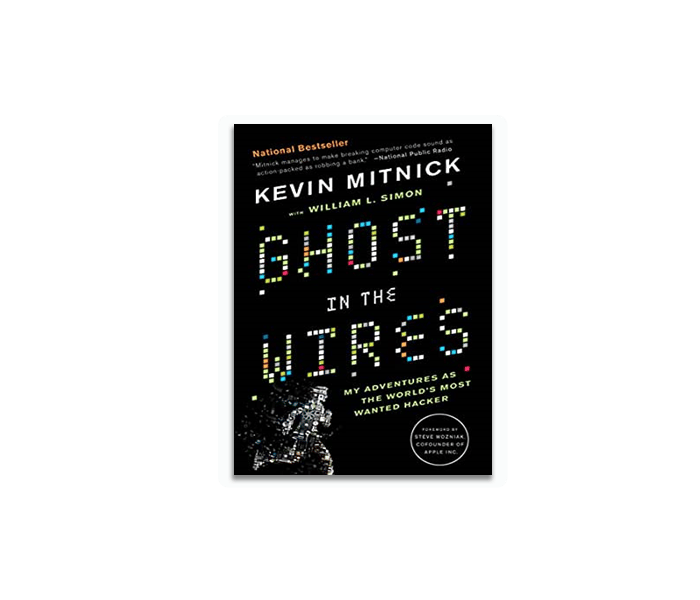 Ghost in the Wires: My Adventures as the World?s Most Wanted Hacker