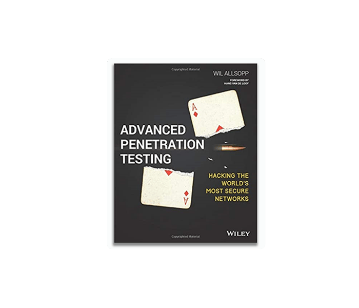 Advanced Penetration Testing: Hacking the World?s Most Secure Networks