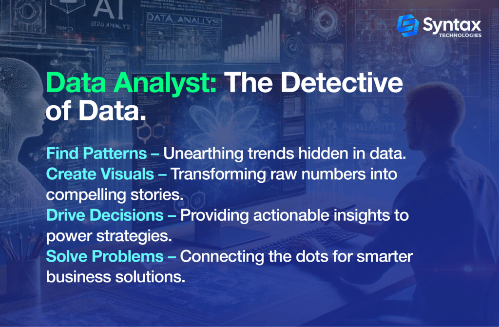 Data Analyst: The Detective of Data